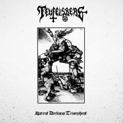 Teufelsberg : Ancient Darkness Triumphant Teufelsberg : Ancient Darkness Triumphant